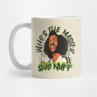 Sho Nuff - Who The Master Mug